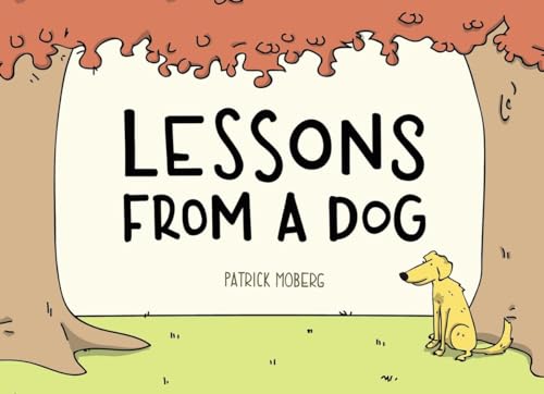 Lessons from a Dog