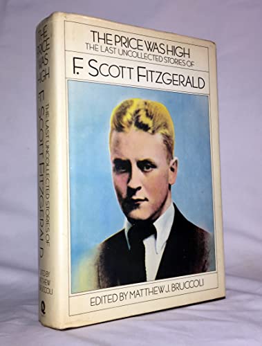 The Price Was High: The Last Uncollected Stories of F. Scott Fitzgerald