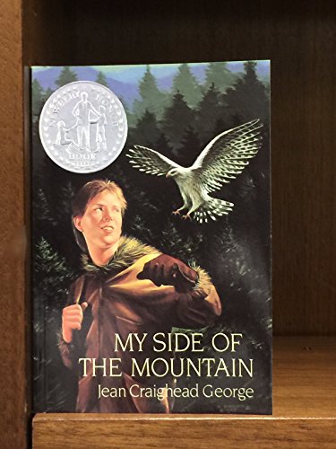 My Side of the Mountain Grades 6 and 7: Harcourt School Publishers Treasury of Literature