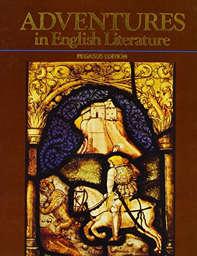 Adventures in English Literature, 1989 (Grade 12) Pegasus Edition