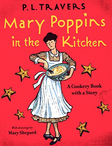 Mary Poppins in the Kitchen: A Cookery Book with a Story (A Voyager/HBJ book)