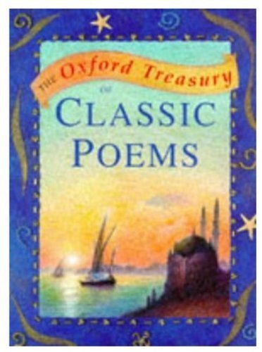 The Oxford Treasury of Classic Poems