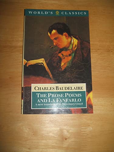 The Prose Poems and La Fanfarlo (The ^AWorld's Classics)
