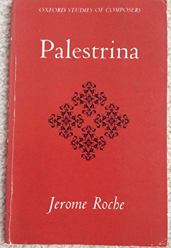 Palestrina (Oxford Studies of Composers)