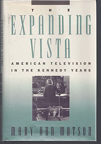 The Expanding Vista: American Television in the Kennedy Years