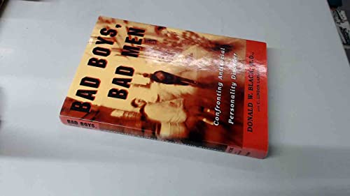 Bad Boys, Bad Men: Confronting Antisocial Personality Disorder