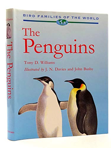 The Penguins: Spheniscidae (Bird Families of the World, No. 2)