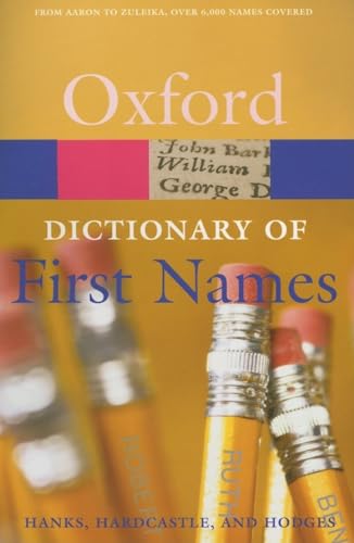 A Dictionary of First Names (Oxford Quick Reference)