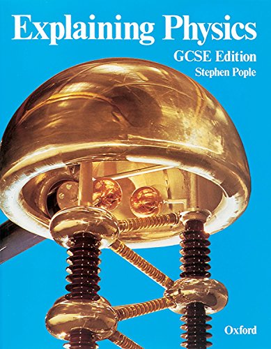 Explaining Physics: GCSE Edition