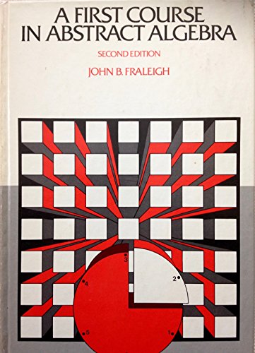 A First Course in Abstract Algebra (Addison-Wesley series in mathematics)