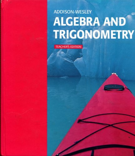 Addison-Wesley Algebra and Trigonometry, Teacher's Edition