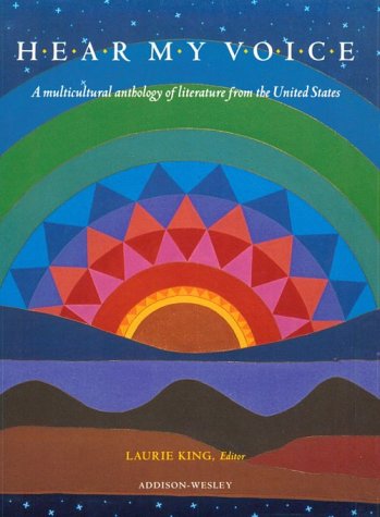 Hear My Voice: A Multicultural Anthology of Literature from the United States