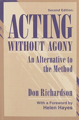 Acting Without Agony: An Alternative to the Method (2nd Edition)