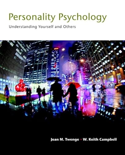 Personality Psychology: Understanding Yourself and Others