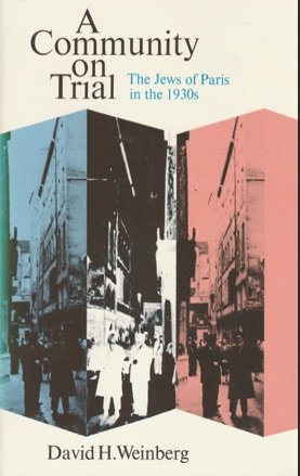 A Community on Trial: The Jews of Paris in the 1930s