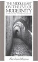 The Middle East on the Eve of Modernity: Aleppo in the Eighteenth Century