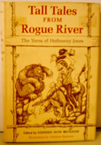 Tall tales from Rogue River;: The yarns of Hathaway Jones