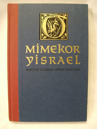 Mimekor Yisrael: Selected Classical Jewish Folktales
