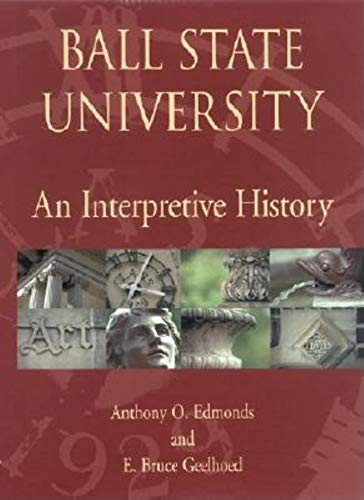 Ball State University: An Interpretive History