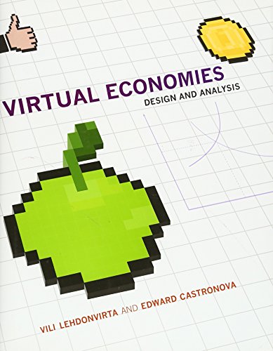 Virtual Economies: Design and Analysis (Information Policy)