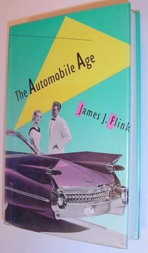 The Automobile Age
