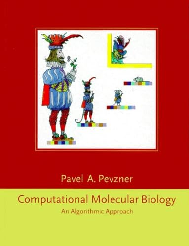 Computational Molecular Biology: An Algorithmic Approach (Computational Molecular Biology) (Computational Molecular Biology Series)