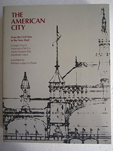 The American City: From the Civil War to the New Deal