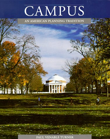 Campus: An American Planning Tradition