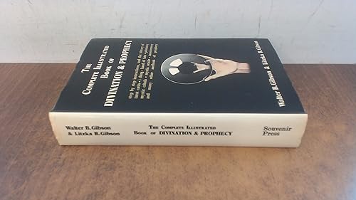 The complete illustrated book of divination and prophecy.