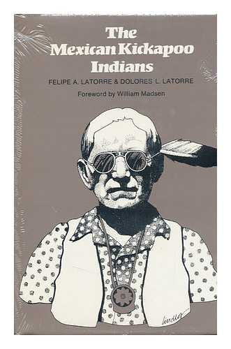 The Mexican Kickapoo Indians (The Texas pan-American Series)