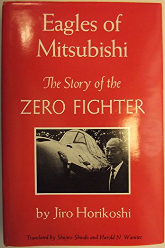 Eagles of Mitsubishi: The Story of the Zero Fighter (English and Japanese Edition)