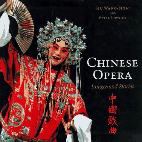 Chinese Opera: Stories and Images