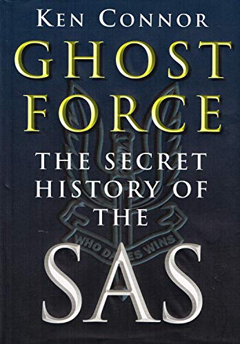 Ghost Force : Secret History of the Sas