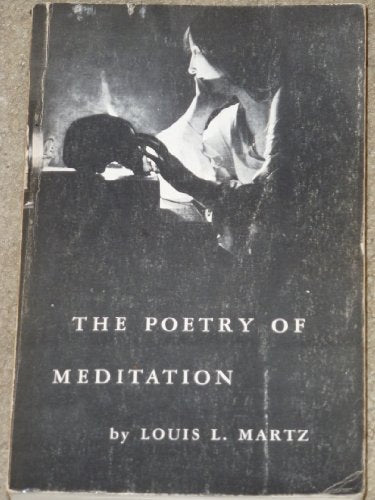 The Poetry of Meditation: A Study in English Religious Literature of the Seventeenth Century