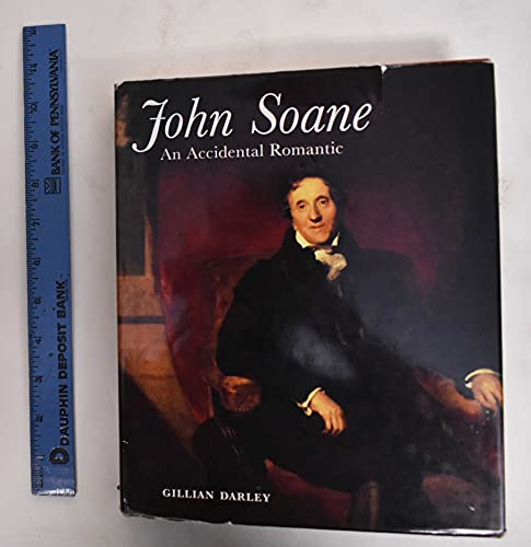 Cover of John Soane: An Accidental Romantic by Darley, Gillian, hardcover Book
