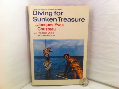 Diving for Sunken Treasure (The Undersea Discoveries of Jacques-Yves Cousteau)
