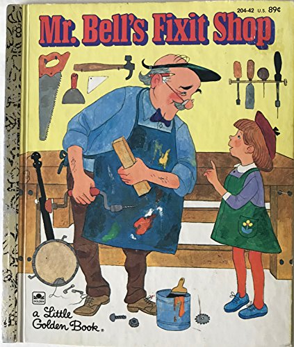 Mr. Bell's Fixit Shop (A Little golden book)