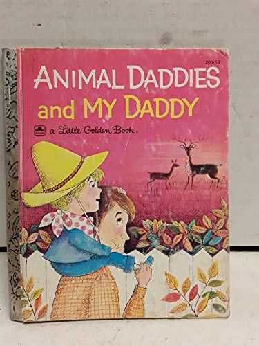 Animal Daddies and My Daddy (Little Golden Books)