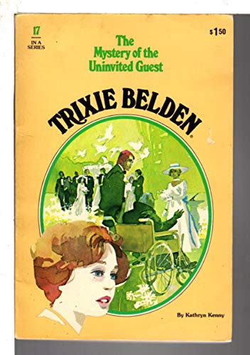The Mystery of the Uninvited Guest - Trixie Belden #17