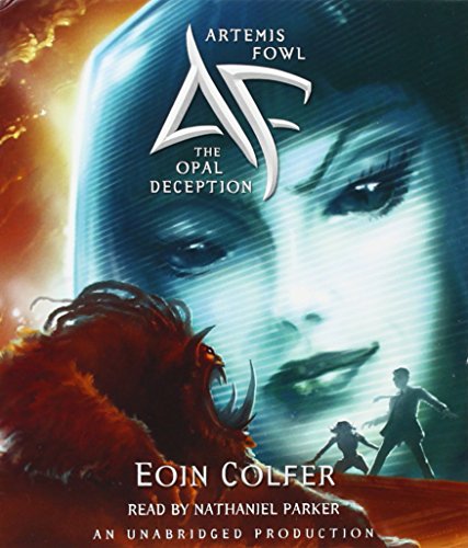 The Opal Deception (Artemis Fowl, Book 4)