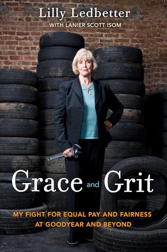 Grace and Grit: My Fight for Equal Pay and Fairness at Goodyear and Beyond