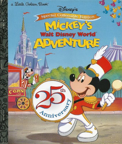 Mickey's Walt Disney World Adventure (Little Golden Books)