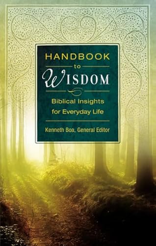 Handbook to Wisdom: Biblical Insights for Everyday Life