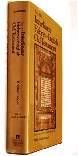 NIV Interlinear Hebrew-English Old Testament: Vol.4, Isaiah-Malachi