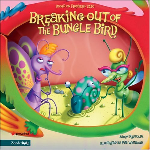 Cover of Breaking Out Of The Bungle Bird by Reynolds, Aaron, Hardcover Book