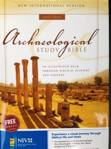 Archaeological Study Bible: New International Version, An Illustrated Walk Through Biblical History and Culture