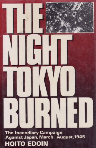 The Night Tokyo Burned