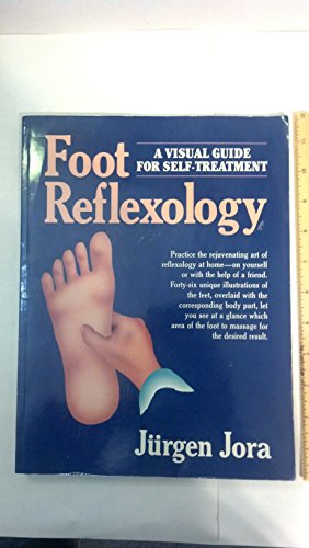 Foot Reflexology: A Visual Guide For Self-Treatment