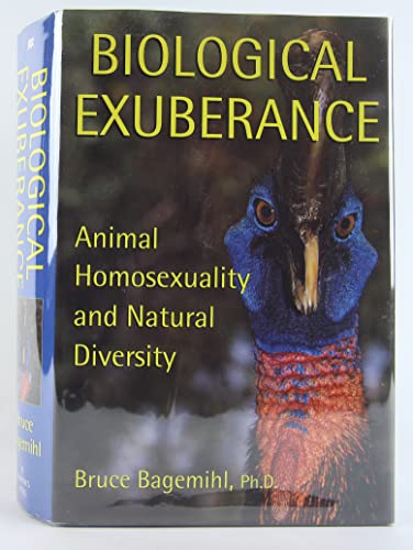 Biological Exuberance: Animal Homosexuality and Natural Diversity