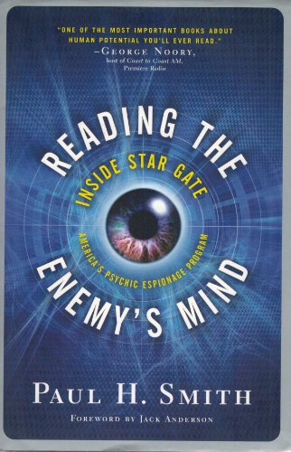 Reading the Enemy's Mind: Inside Star Gate: America's Psychic Espionage Program